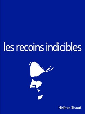cover image of Les recoins indicibles